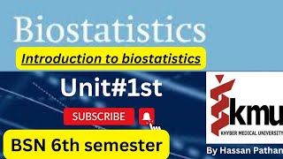 Biostatistics 6th semester || Unit#1st || Introduction to Biostatistics