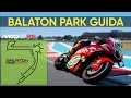 MOTOGP 25 BALATON PARK: GUIDA COMPLETA