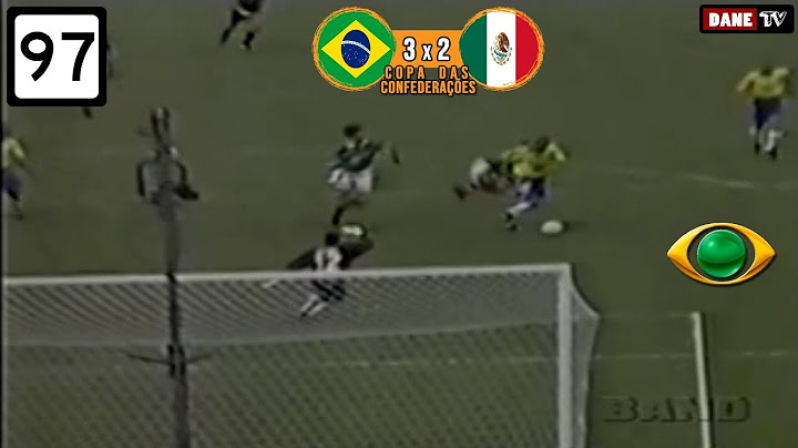 Copa das Confederações 1997 - Brasil 3x2 México