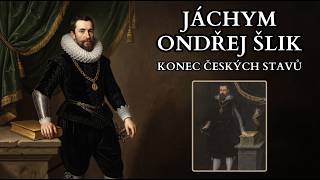 Jáchym Ondřej Šlik: Vůdce stavovského povstání | Dějiny Na Dobrou Noc