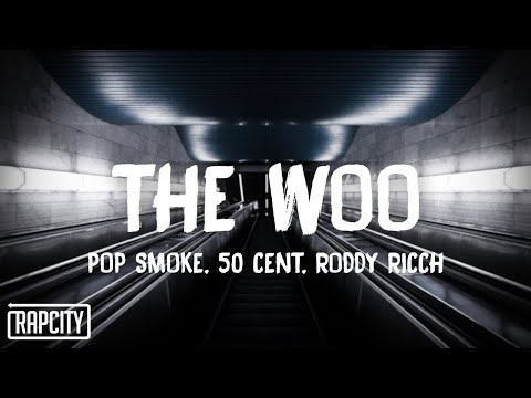 Pop Smoke – The Woo (Lyrics) ft. 50 Cent & Roddy Ricch