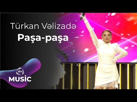 Türkan Vəlizadə - Paşa - paşa