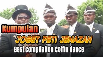 Best Of Coffin Dance Compilation MEME 2020 - Joget Peti Jenazah 🤣🤣🤣