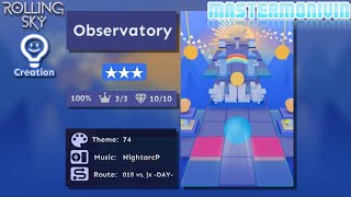 「Rolling Sky」Observatory | Co-Creation Level 10 ★★★ | MasterMonivin