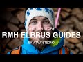 RMH Elbrus Guides | The RMH Story by Vitaly Stegno (Russian Mountain Holidays)