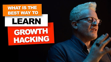 🎓  What is the best way to learn growth hacking? [Growth Hacking Explained]
