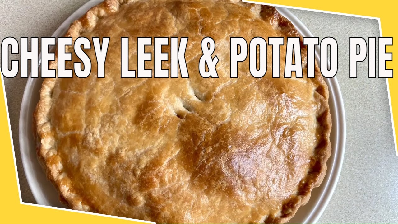 Cheesy leek and potato pie/ How to make cheesy leek and potato pie