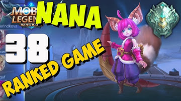 Mobile Legends - Gameplay part 38 -  Ranked Game Epic Nana (iOS, Android)