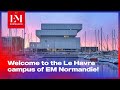 Welcome to the le havre campus of em normandie