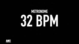 32 BPM - METRONOME