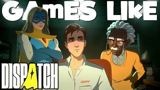 10 Best Games Like Dispatch