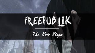 Freepublik - The Rain Stops (Naruto OST Remix)