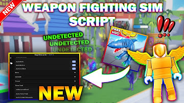 *UPDATED* Weapon Fighting Simulator Script (PASTEBIN 2023) (GET UGC, AUTOFARM MOBS/BOSS, EQUIP BEST)