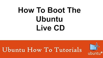 How To Boot The Ubuntu Live CD