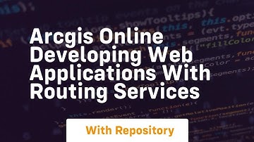 Arcgis online developing web applications with routing services