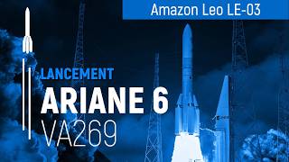 Vol VA269 | Amazon Leo LE-03 | Ariane 6 | Arianespace