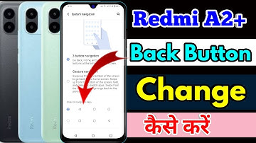 redmi a2 plus back button settings | redmi a2 plus change navigation buttons