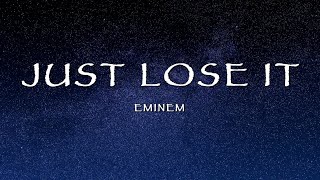 Eminem - Just Lose It (Lyrics)