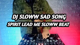 DJ SPIRIT LEAD ME SLOW BEAT | TIK TOK VIRAL REMIX TERBARU FULL BASS 2021