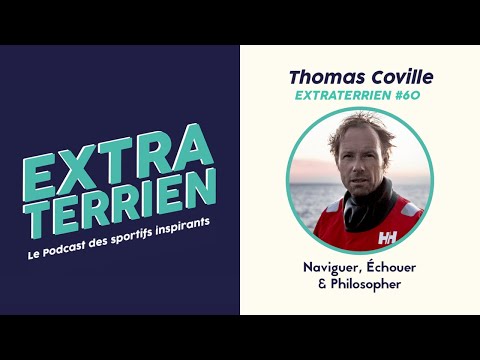 #60 Thomas Coville - Navigateur, "J'ai échoué 5 fois en 9 ans avant de battre le record du monde"