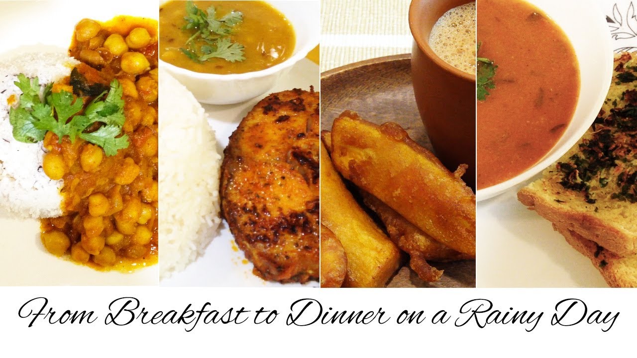 Breakfast to Dinner on a rainy day | 4 must-try recipes for Monsoon - YouTube