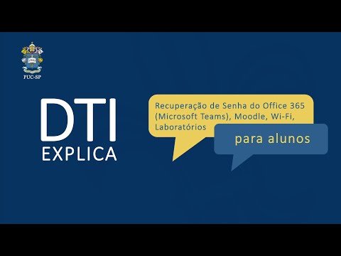 Recuperação de Senha do Office 365 (Microsoft Teams), Moodle, Wi-Fi e Laboratórios do Aluno PUC-SP