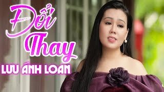 Đổi Thay - Lưu Ánh Loan