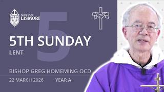 Catholic Mass Today Fifth Sunday of Lent 22 March 2026 Bishop Greg Homeming Lismore Australia