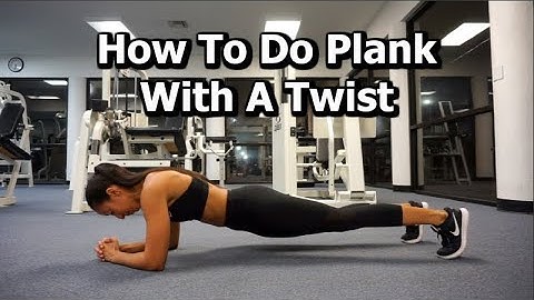 How To Do Plank With A Twist | Exercise Video Library | Exercise Tutorial