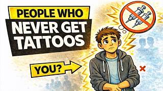 Psychology of People Who Never Get Tattoos