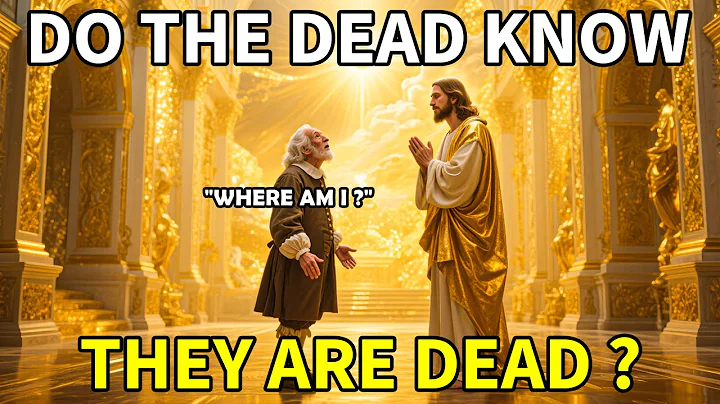 Do the Dead Know They're Dead? | The Bible’s Answer Will Surprise You | Wisdom Light