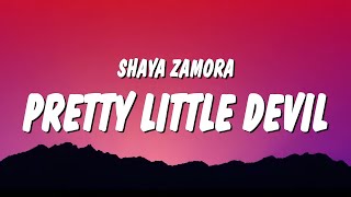 Shaya Zamora - Pretty Little Devil (Lyrics) \