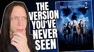 The Lost Theatrical Cut of Final Destination 2