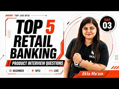 Top 5 Retail Banking Product Interview Questions | BFSI Interview Series | Day-3 | Ekta Mam