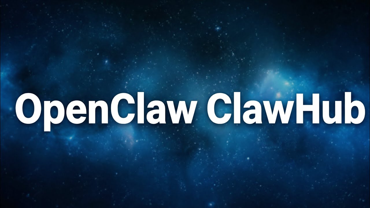 What is OpenClaw ClawHub ? - YouTube