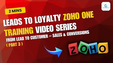 Lead to Customer Journey & Sales Conversions with Zoho One (2025)