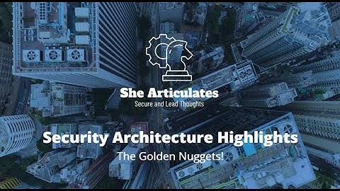 Security Architecture Highlights