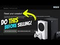 Reset your xbox to factory condition  do this before selling your xbox series xs 