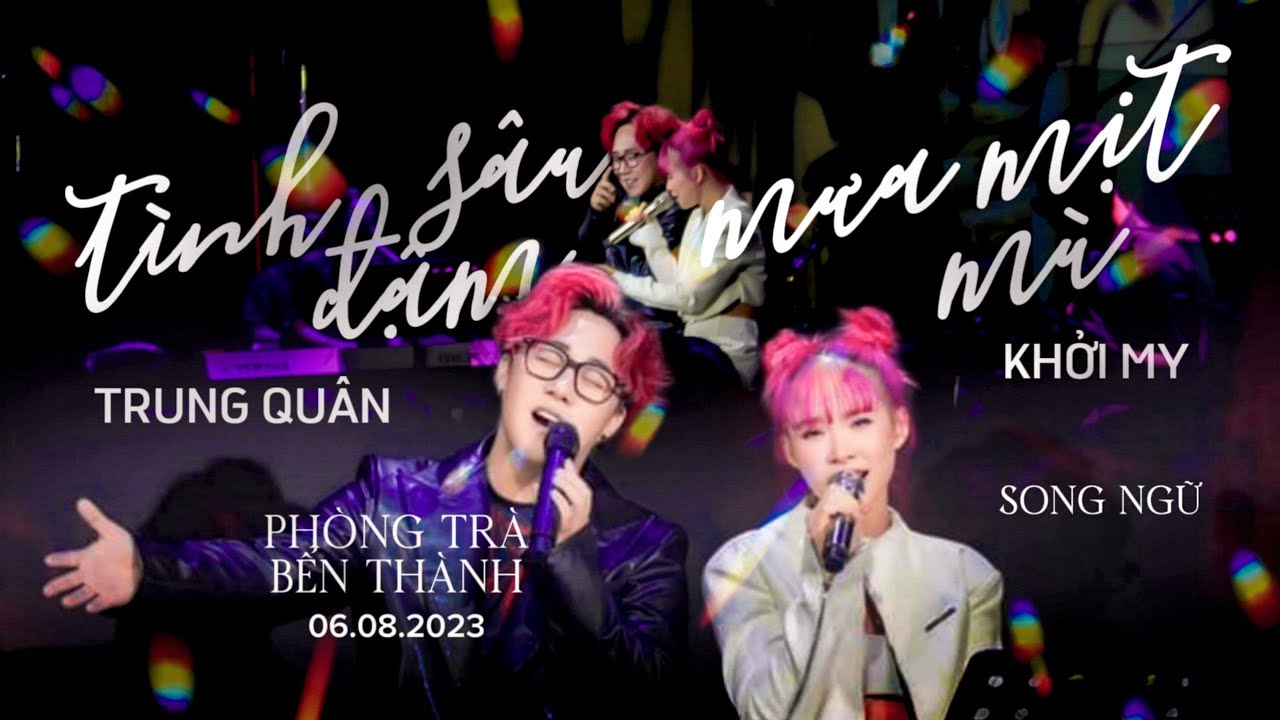 Khởi My & Trung Quân Hát Live TÌNH SÂU ĐẬM MƯA MỊT MÙ | Phòng Trà Bến Thành 06/08/2023