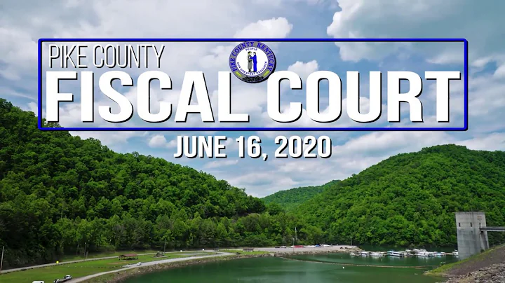 Pike County Fiscal Court Meeting - June 16, 2020
