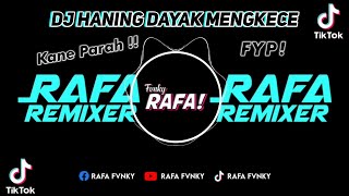 DJ HANING DAYAK BAS BETON (Botleg) || DJ REMIX DAYAK viral trending on TIKTOK || SOUND Rafa Remixer.