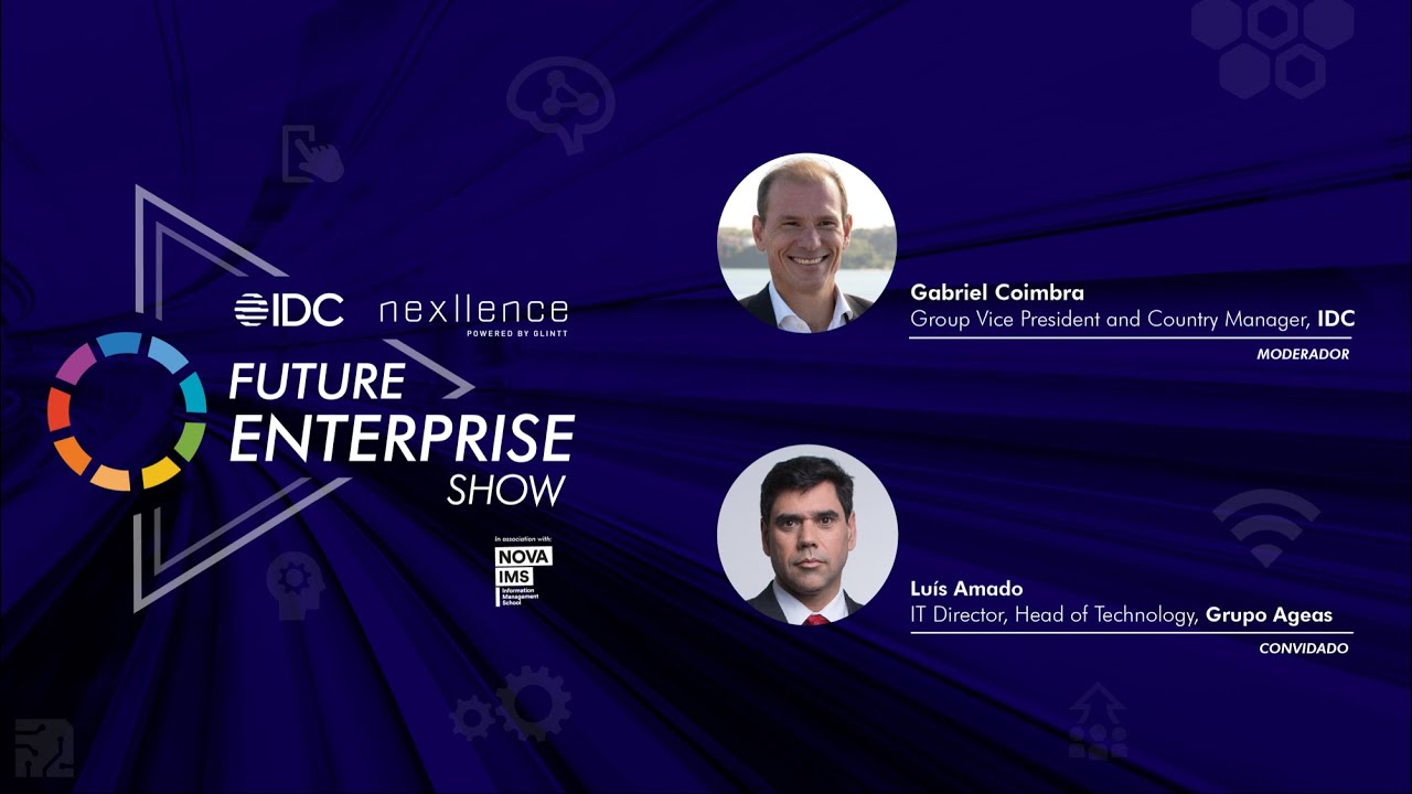 #27 - IDC Future Of Enterprise Show: Luís Amado, IT Director, Head of ...