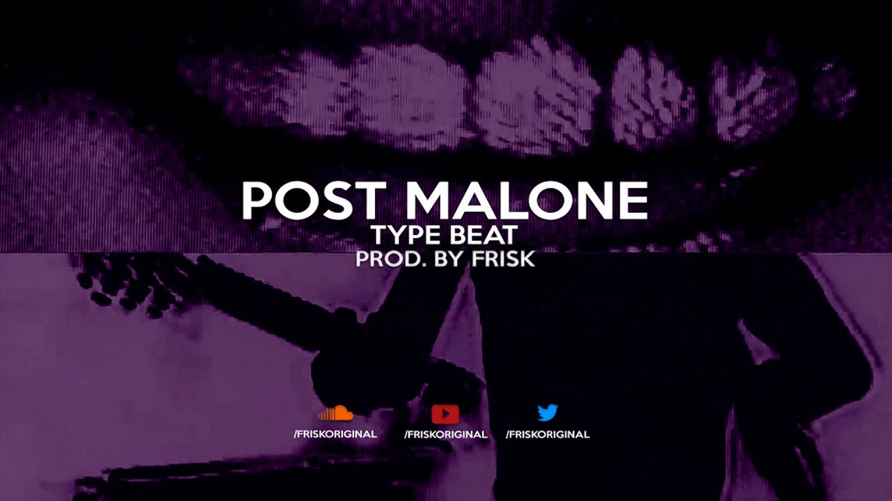 (FREE FOR PROFIT) Post Malone Type Beat | Prod. By Frisk | 2018 |