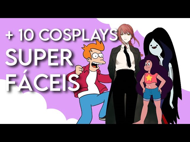 10 Cosplays fáceis pra você fazer! 