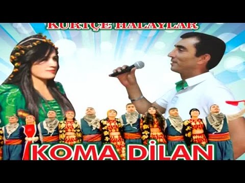 Koma Dilan - Hoy nar