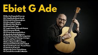 Download Lagu Ebiet G Ade Full Album | Nostalgia Lagu Lawas Indonesia Terbaik MP3