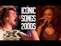 ICONIC SONGS from the 00s! | The X Factor UK