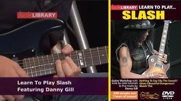 Learn To Play Slash - Guitar Lesson DVD With Danny Gill Licklibrary