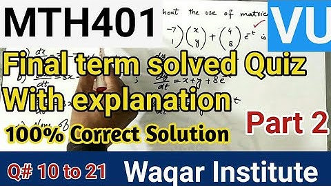 MTH401 lecture #2 Solved past papers with full explanation by Waqar Institute