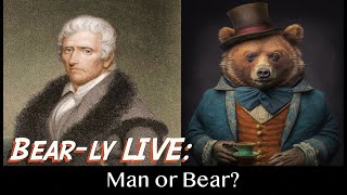 Bear-ly LIVE: Man or Bear?